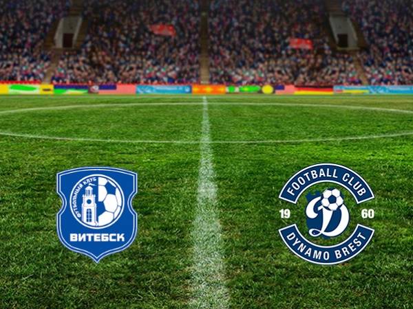 Nhận định Vitebsk vs Dinamo Brest 22h00, 18/04 (VĐQG Belarus)