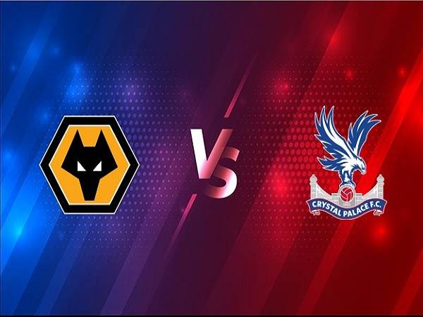 Nhận định Wolves vs Crystal Palace, 3h00 ngày 31/10, Ngoại hạng Anh