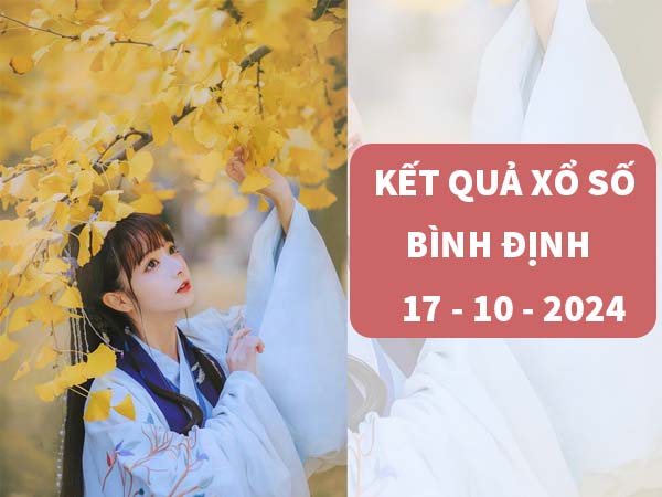 Phân tích SX Bình Định 17/10/2024 nhận định cầu loto thứ 5